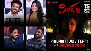 Sriram, Kushee Ravi, Sai Kiran Daida, Yeshwanth Daggumati  Special Interview with Suma | #Pindam