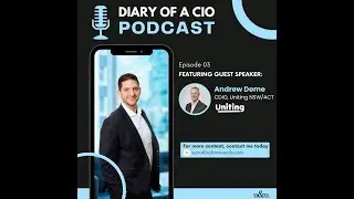Episode 3- Sam Ebrahim - Diary of a CIO - Featuring Andrew Dome