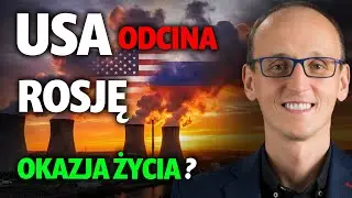 USA odcina Rosję do 2027 roku! Ceny Uranu wystrzelą? W co inwestuję w 2026? - Paweł Szpakowicz