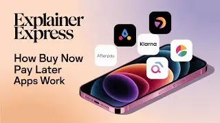 How Buy Now Pay Later Apps Work  Afterpay, Klarna & Affirm Explained by Explainer Express