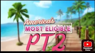 America's most eligible choices game walkthrough PT2- first impressions/first elimination 