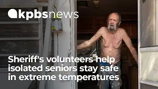 San Diego sheriff volunteers help isolated seniors stay safe in extreme temperatures