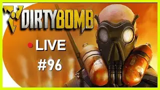 Dirty Bomb - PvP Gameplay Episode 96 - Still One Of The Best Free To Play AND NO P2W Shooters