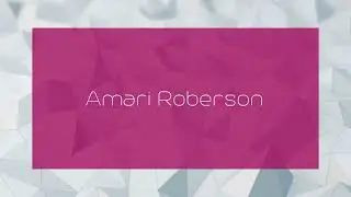Amari Roberson - appearance