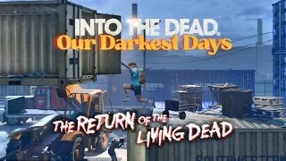 Into The Dead - The Return of the Living Dead