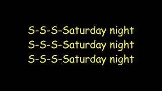 Bay City Rollers Saturday Night Lyrics