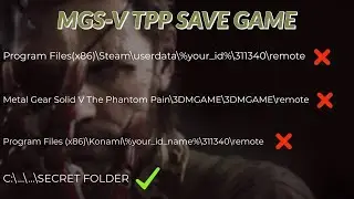 Hidden Save Game Location in MGSV TPP | Metal Gear Solid 5 The Phantom Pain Savegame Folder Location