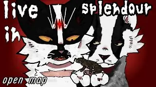 Open map call Badgerfang | Live in splendour | Cat warriors| [24/30]