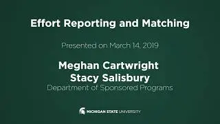 Post Award Responsibilities: Effort Reporting and Matching