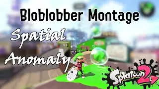 Splatoon 2 - Bloblobber Montage - 