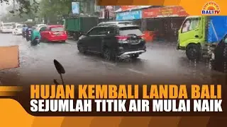 Rain falls again in Bali, several water levels begin to rise.