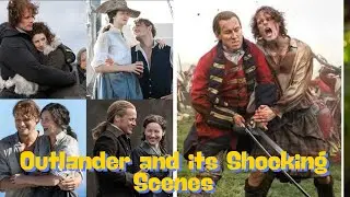 The Hot Discussion: Outlander and Shocking Scenes That Impact Audience Psychology