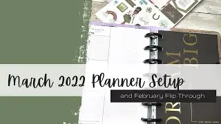 March 2022 Planner Setup and February Flip Through
