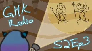 [VTuber Podcast] GHK Radio Season 2- Episode 3: The past and future