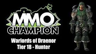 Patch 6.2 - Tier 18 Hunter Armor Sets