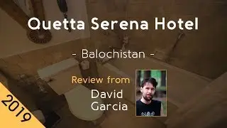 Quetta Serena Hotel 5⋆ Review 2019