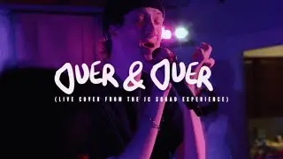 JC SQUAD - Over & Over (Cover)