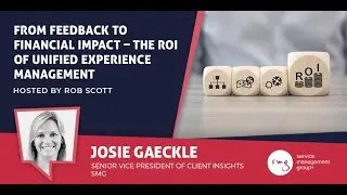 From Feedback to Financial Impact &ndash; The ROI of Unified Experience Management