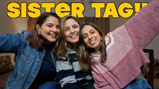 SISTER TAG! Meet my Sisters ❤️❤️❤️ | Rapid Fire, Who's Most Likely To, Things We Love and Hate!