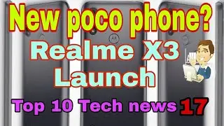 Poco M2 Comeing Soon,Realme X3 Series Comeing,Redmi laptop under 25k,Asus Rog 3 Launch,#TechNews17