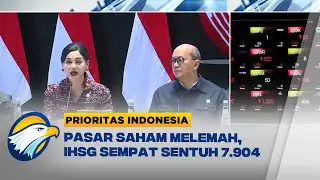 IHSG Melemah 3,44 Persen, Investor Tunggu Kepastian OJK & MSCI - [Prioritas Indonesia]