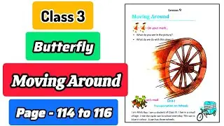 Class 3 English Butterfly - Moving Around - page 114 115 116 - Activity 1 2 - Lesson 9 - Unit 1