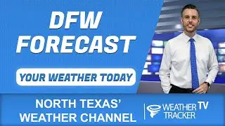 Severe Weather Possible Today - Thursday's Dallas - Fort Worth Forecast