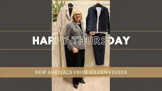 Happy Thursday with Toni Plus! New Arrivals From Eileen Fisher | February 05, 2026