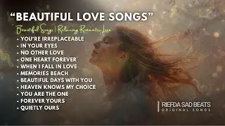 Beautiful Love Songs | Relaxing Romantic Love | Rainy Vibe Mood