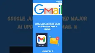 #MyLidiNews - Google Just Added AI to Gmail & Search 🤯