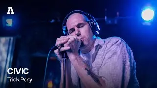 CIVIC - Trick Pony | Audiotree Live