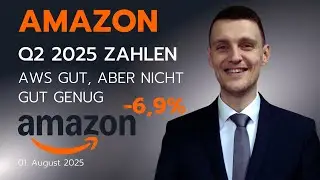 Amazon Aktie Q2 2025 - Aktie verliert. Cloud Wachstum reicht nicht aus, Microsoft, Alphabet besser
