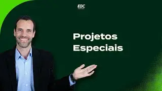 Projetos Especiais EDC Group
