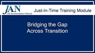 Just-in-Time Training Module: Bridging the Gap Across Transition