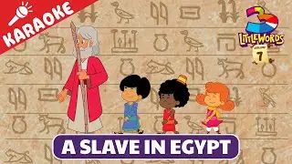 A Slave In Egypt (Karaoke Version) - 3 Little Words - Volume 7