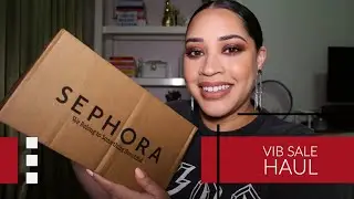 Sephora VIB Sale Haul | Spring 2020