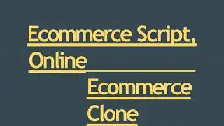 Ecommerce Script, Online Ecommerce Clone