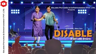 Disable | A girl with dreams |  Short film | Emu Tamang, Sabina Lama