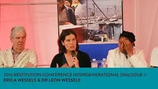 2016 RESTITUTION CONFERENCE INTERGENERATIONAL DIALOGUE // ERICA WESSELS & DR LEON WESSELS