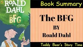 The BFG by Roald Dahl | Book Summary