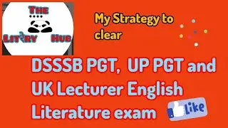 My Strategy for DSSSB PGT| UP PGT|UK Lecturer| English Literature|#ukpgt #dsssbpgtenglish #upenglish