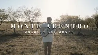 Joaquin del Mundo - Monte Adentro