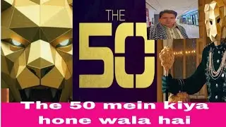 The 50 game kiya hai?Daraa and hungama ek sath, in Lion house,The 50