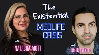 22. Existential MedLife Crisis w/Rohin Francis