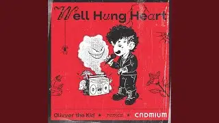 Well Hung Heart - Cadmium Remix