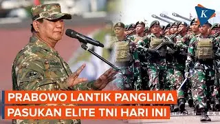 Hari Ini, Prabowo Lantik Wakil Panglima TNI dan Panglima Kopassus, Marinir, Kopasgat