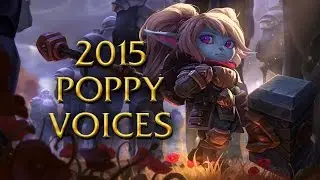 LoL Voices - 2015 Poppy - All 17 languages