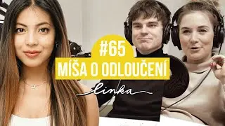 Vztah na dálku: Míša o odloučení | LINKA #65