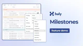 Organize your Huly workflows with Milestones