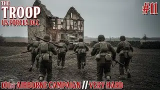 Securing the Junction, pt.2 / The Troop / 101st Airborne DLC / Very Hard / WW2 / 11